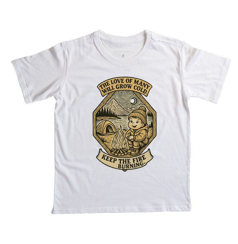 KEEP THE FIRE BURNING